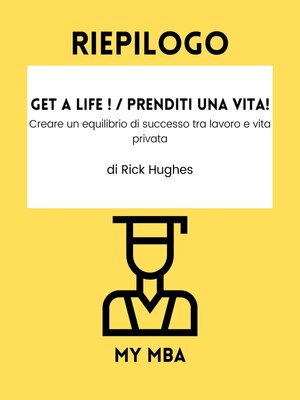 cover image of Riepilogo-- Get a Life ! / Prenditi una vita!